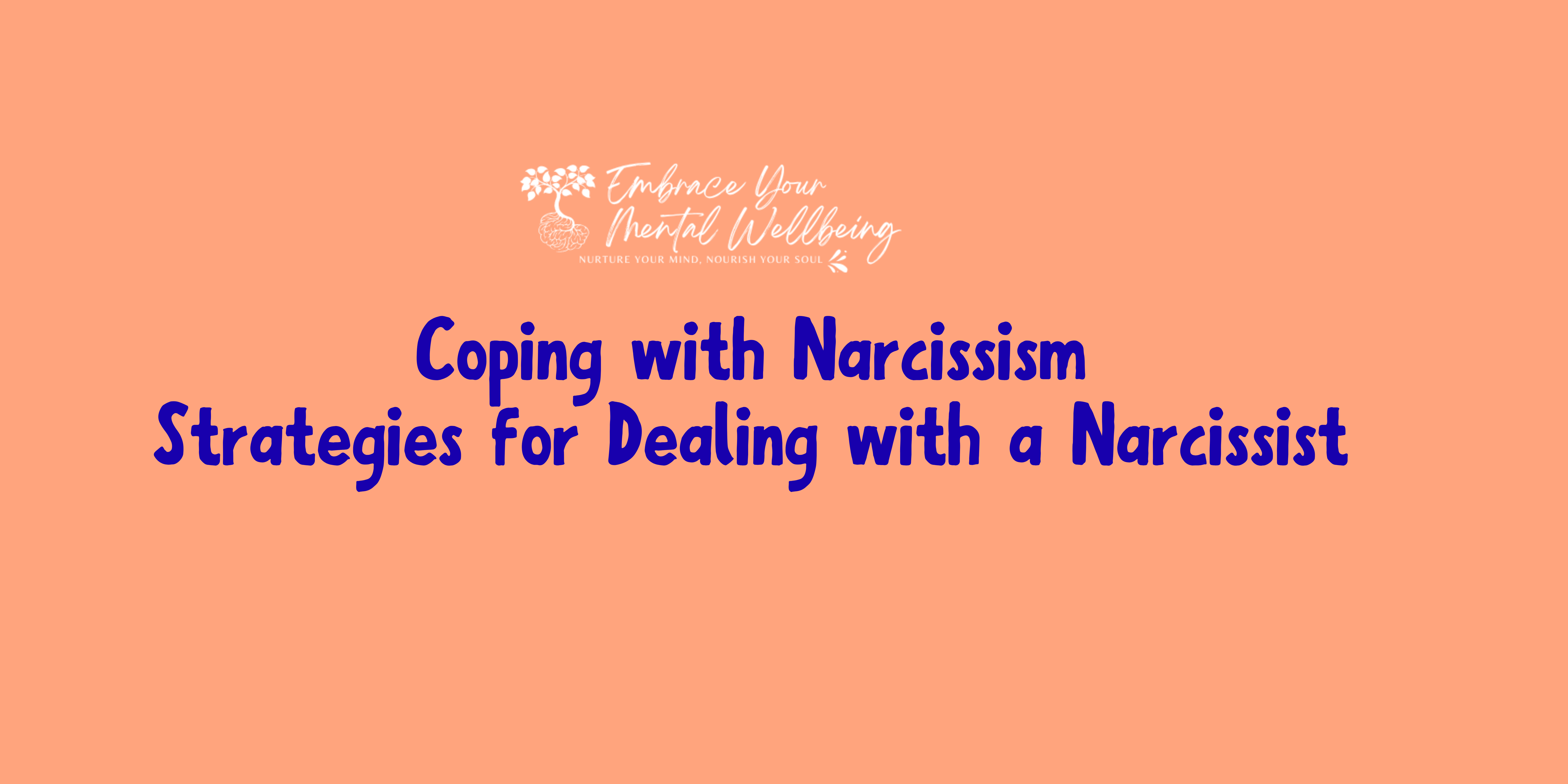 Coping with Narcissism: Strategies for Dealing with a Narcissist