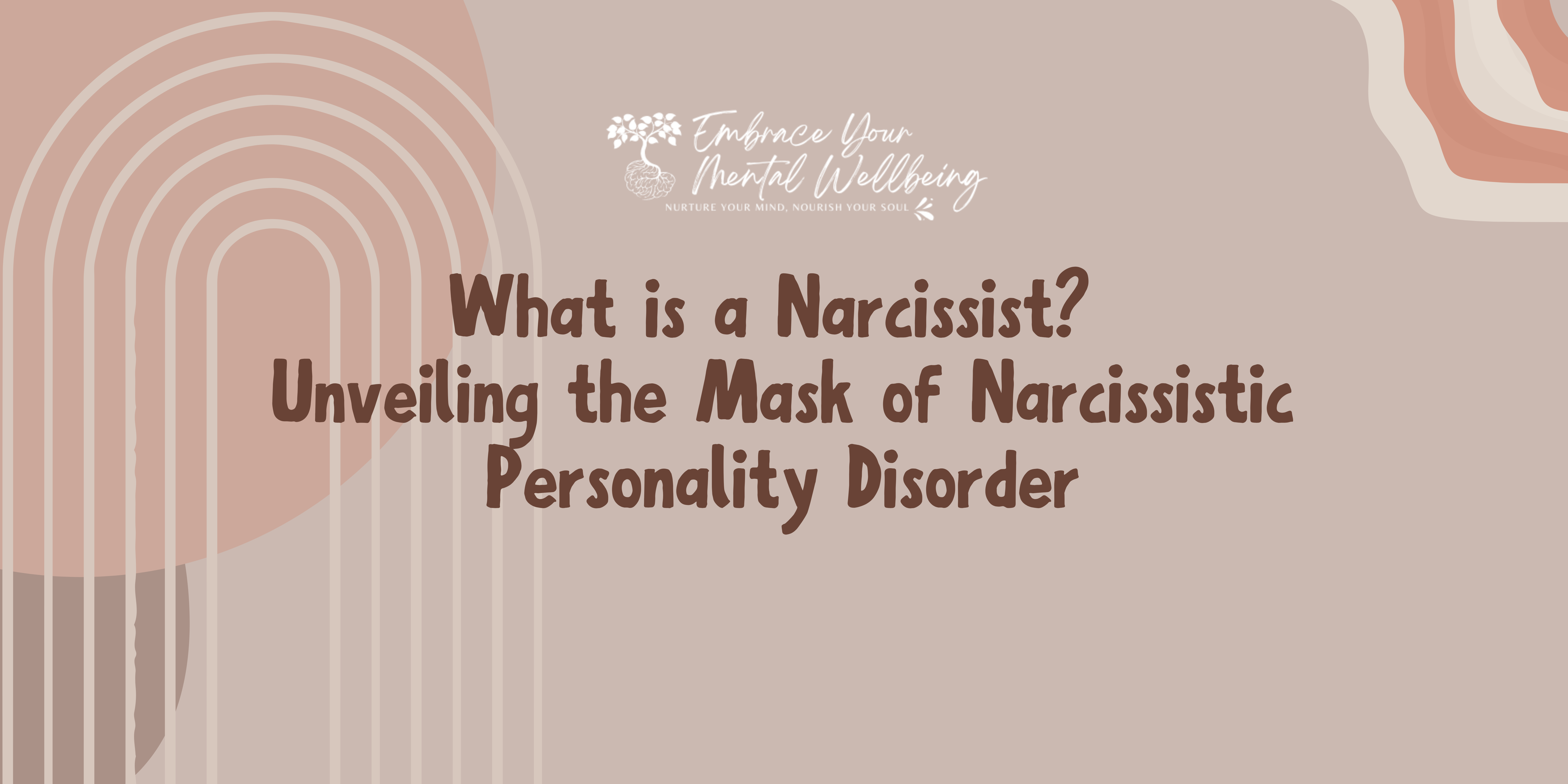 What is a Narcissist? Unveiling the Mask of Narcissistic Personality Disorder